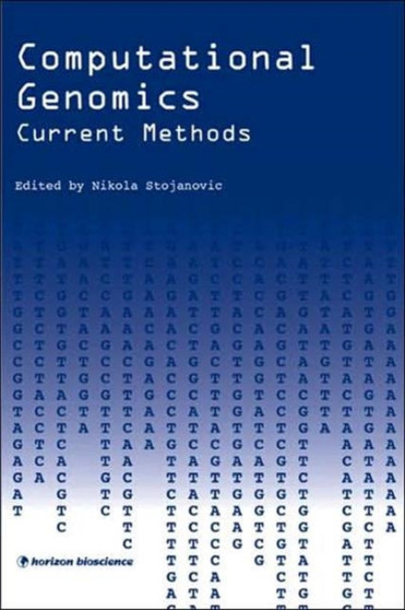 Computational Genomics : Current Methods by Nikola Stojanovic - Hardback