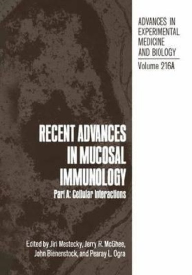 Recent Advances in Mucosal Immunology : Part A: Cellular Interactions by Mestecky Jiri Mestecky - Paperback