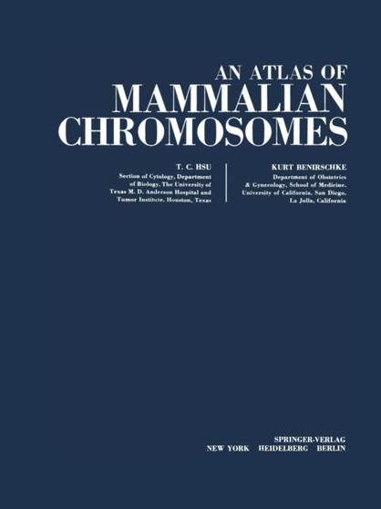 An Atlas of Mammalian Chromosomes : Volume 7 by Tao C. Hsu - Paperback
