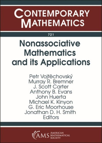 Nonassociative Mathematics and its Applications by Petr Vojtechovsky - Paperback