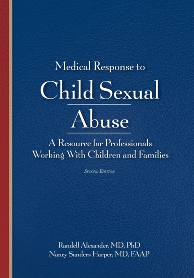 Medical Response to Child Sexual Abuse by Randell Alexander - Paperback
