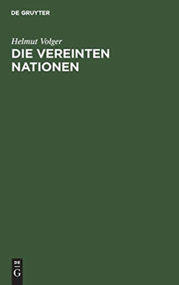 Die Vereinten Nationen by Helmut Volger - Hardback