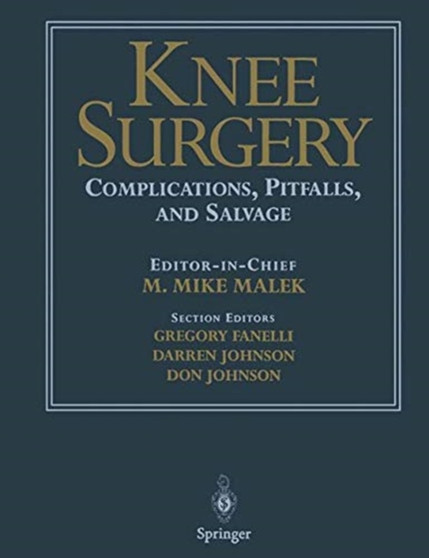 Knee Surgery : Complications, Pitfalls, and Salvage by F.R. Noyes - Paperback