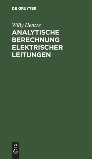 Analytische Berechnung Elektrischer Leitungen by Willy Hentze - Hardback