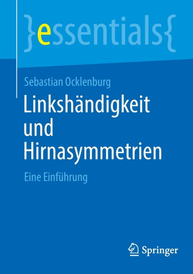 Linkshandigkeit und Hirnasymmetrien : Eine Einfuhrung by Sebastian Ocklenburg - Paperback