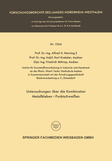 Untersuchungen uber die Kombination Metallkleben - Punktschweissen by Alfred Hermann Henning - Paperback