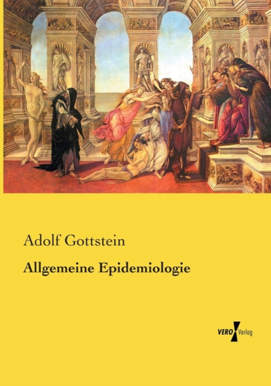 Allgemeine Epidemiologie by Adolf Gottstein - Paperback
