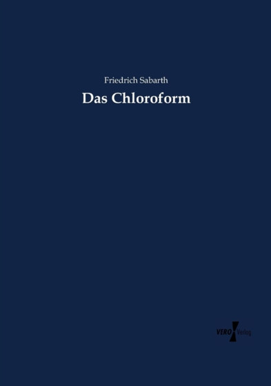 Das Chloroform by Friedrich Sabarth - Paperback