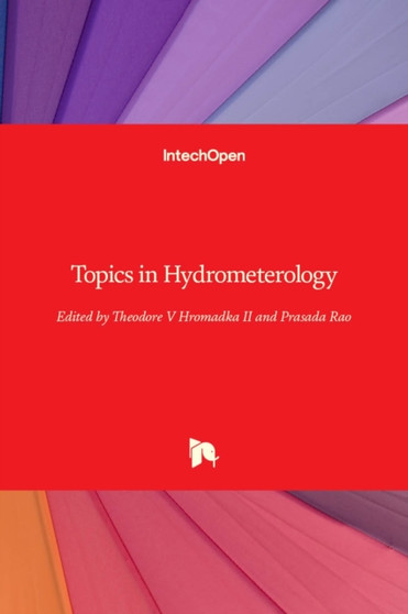 Topics in Hydrometerology by Theodore V Hromadka II - Hardback