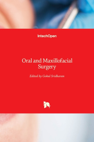 Oral and Maxillofacial Surgery by Gokul Sridharan - Hardback