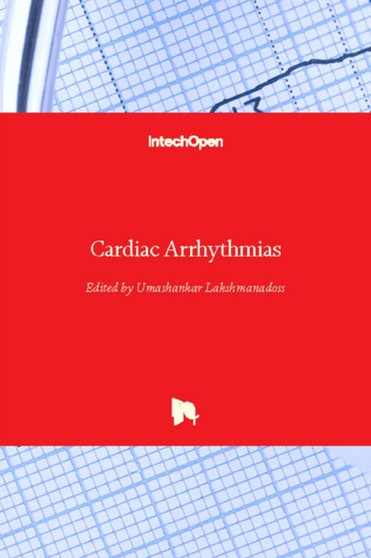 Cardiac Arrhythmias by Umashankar Lakshmanadoss - Hardback