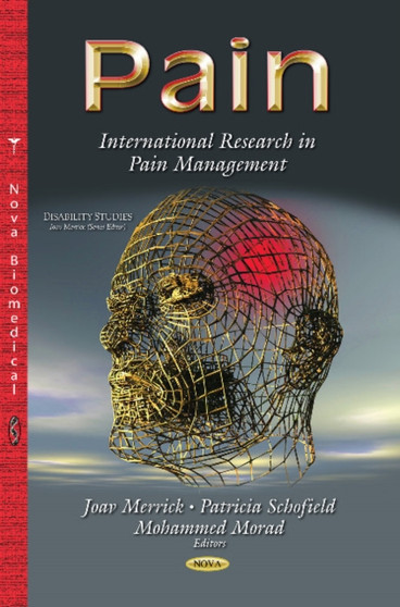 Pain : International Research in Pain Management by Joav MD MMedSci DMSc Merrick - Hardback