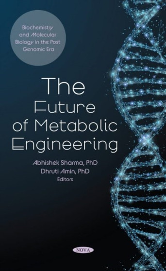 The Future of Metabolic Engineering by Abhishek Sharma - Hardback