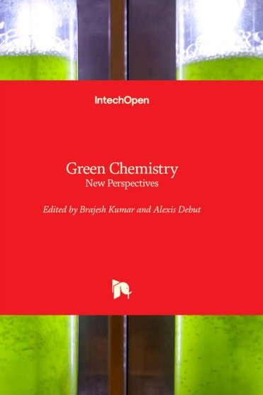 Green Chemistry : New Perspectives by Brajesh Kumar - Hardback