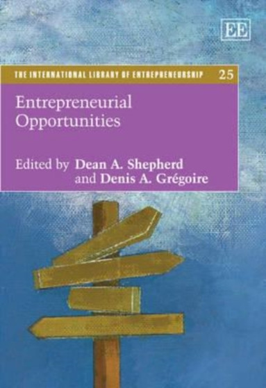 Entrepreneurial Opportunities by Dean A. Shepherd - Hardback