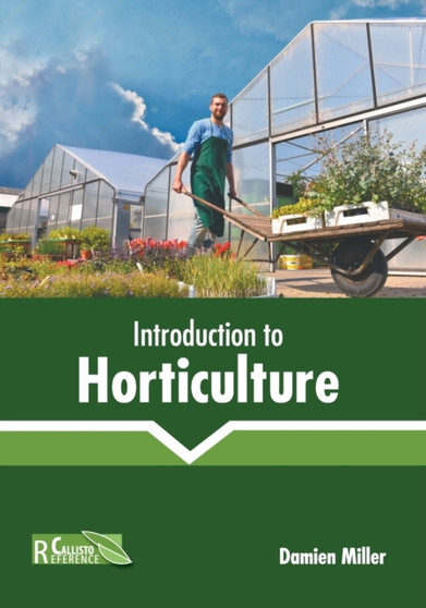 Introduction to Horticulture by Damien Miller - Hardback