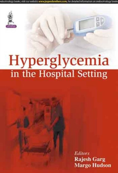 Hyperglycemia in the Hospital Setting by Rajesh K Garg - Paperback