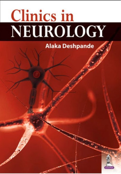 Clinics in Neurology by Alaka Deshpande - Paperback