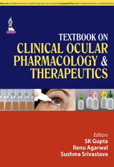 Textbook on Clinical Ocular Pharmacology & Therapeutics by SK Gupta - Paperback