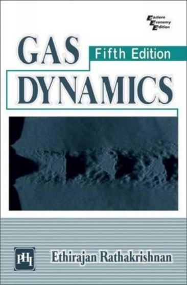 Gas Dynamics by Ethirajan Rathakrishnan - Paperback