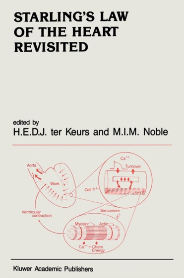 Starling's Law of The Heart Revisited : 89 by Henk Keurs - Paperback