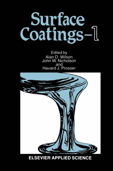 Surface Coatings-1 by A.D. Wilson - Paperback