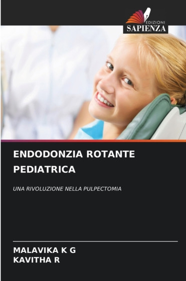 Endodonzia Rotante Pediatrica by Malavika K G - Paperback