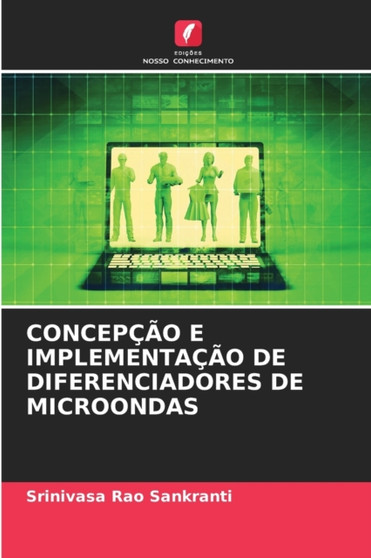 Concepcao E Implementacao de Diferenciadores de Microondas by Srinivasa Rao Sankranti - Paperback