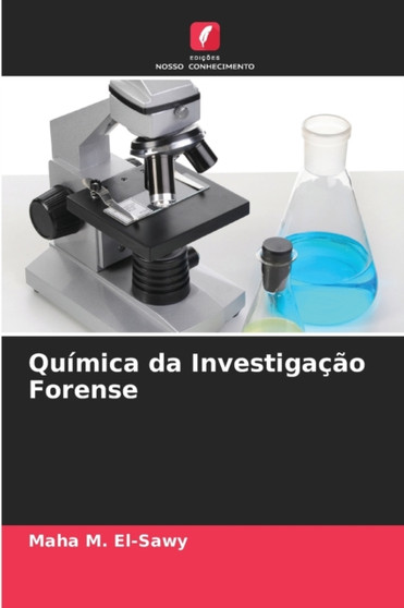 Quimica da Investigacao Forense by Maha M El-Sawy - Paperback
