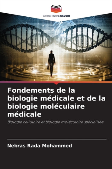 Fondements de la biologie medicale et de la biologie moleculaire medicale by Nebras Rada Mohammed - Paperback