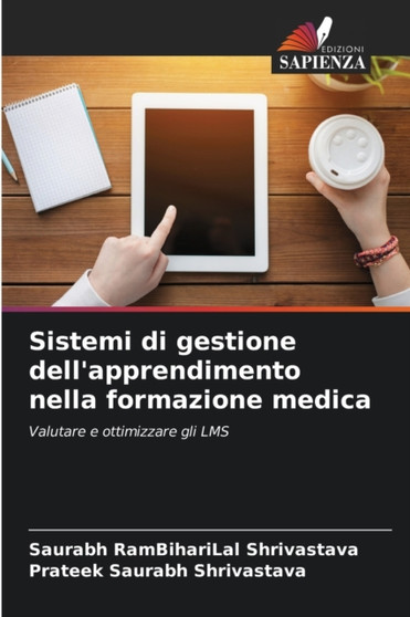 Sistemi di gestione dell'apprendimento nella formazione medica by Saurabh Rambiharilal Shrivastava - Paperback