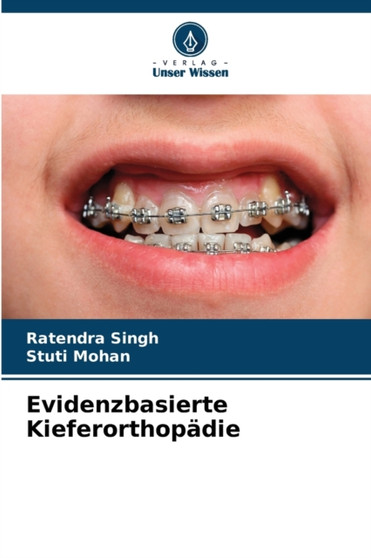 Evidenzbasierte Kieferorthopadie by Ratendra Singh - Paperback