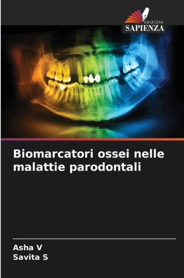 Biomarcatori ossei nelle malattie parodontali by Asha V - Paperback