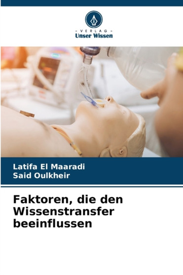 Faktoren, die den Wissenstransfer beeinflussen by Latifa El Maaradi - Paperback