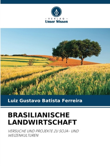 Brasilianische Landwirtschaft by Luiz Gustavo Batista Ferreira - Paperback