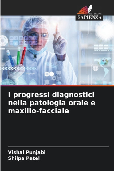 I progressi diagnostici nella patologia orale e maxillo-facciale by Vishal Punjabi - Paperback
