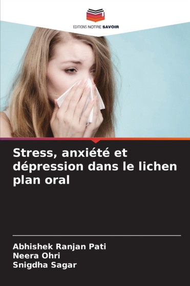 Stress, anxiete et depression dans le lichen plan oral by Abhishek Ranjan Pati - Paperback