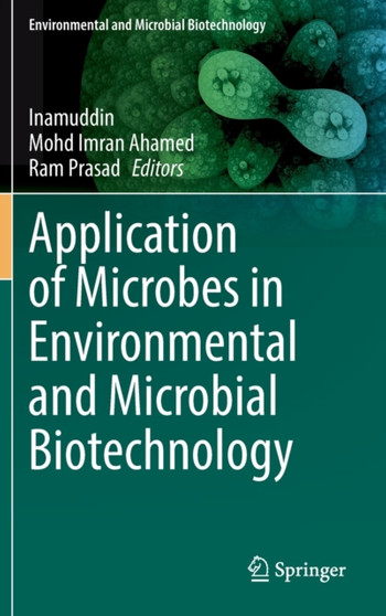 Application of Microbes in Environmental and Microbial Biotechnology by Inamuddin - Hardback