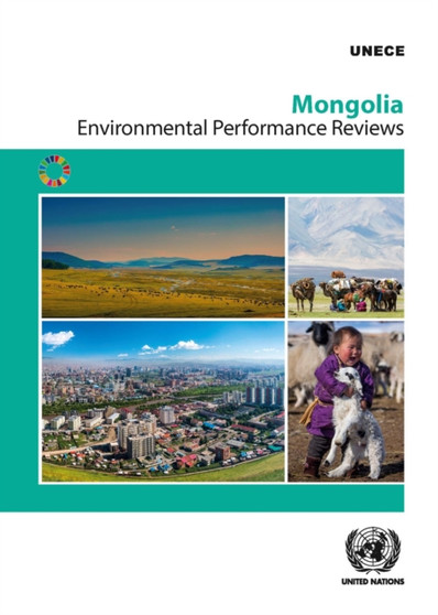 Mongolia : third review : 49 by United Nations: Economic Commission for Europe: Committee on Environme - Paperback