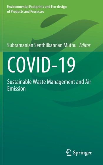 COVID-19 : Sustainable Waste Management and Air Emission by Subramanian Senthilkannan Muthu - Hardback