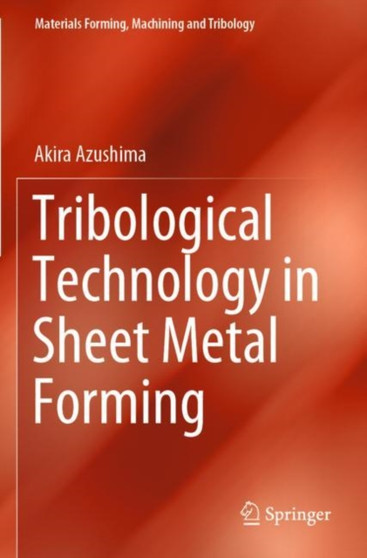 Tribological Technology in Sheet Metal Forming by Akira Azushima - Paperback