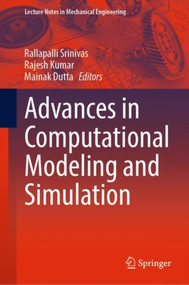 Advances in Computational Modeling and Simulation by Rallapalli Srinivas - Hardback