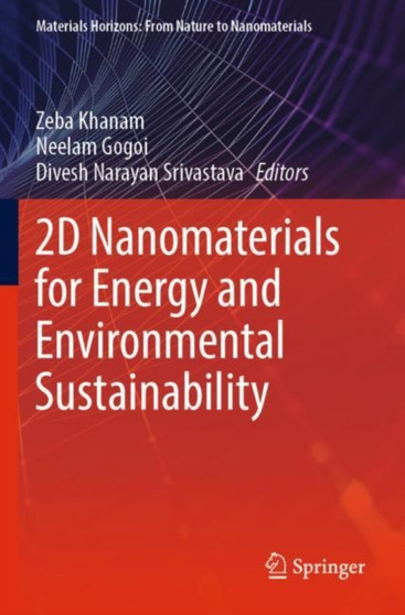 2D Nanomaterials for Energy and Environmental Sustainability by Zeba Khanam - Paperback