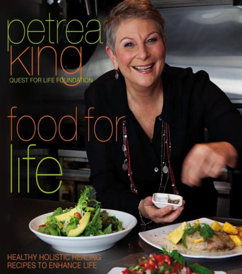 Food For Life : Healthy Holistic Healing Recipes to Enhance Life