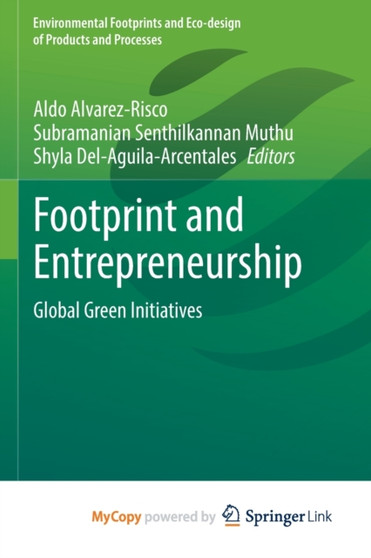 Footprint and Entrepreneurship : Global Green Initiatives by Alvarez-Risco Aldo Alvarez-Risco - Paperback