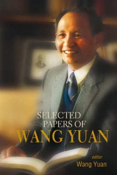 Selected Papers Of Wang Yuan by Yuan Wang - Hardback