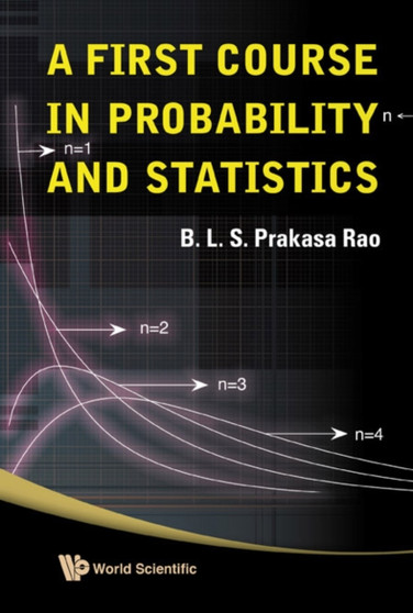 First Course In Probability And Statistics, A by B L S Prakasa Rao - Hardback