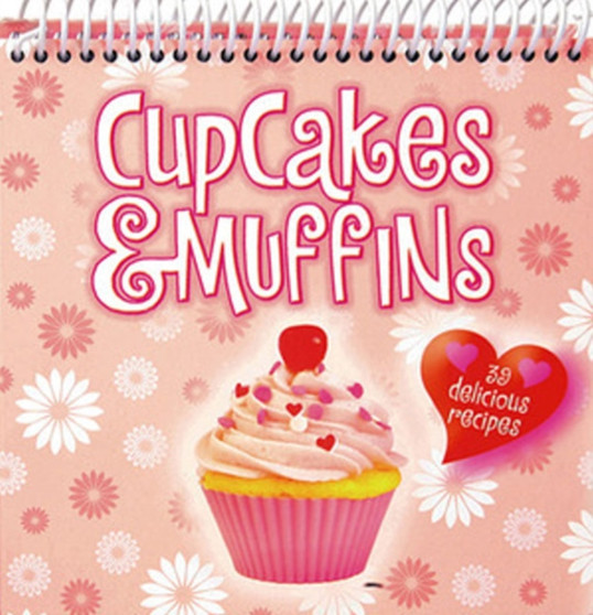 Cupcakes & Muffins : 39 Delicious Recipes