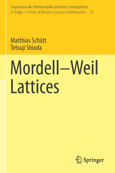 Mordell-Weil Lattices : 70 by Matthias Schutt - Paperback