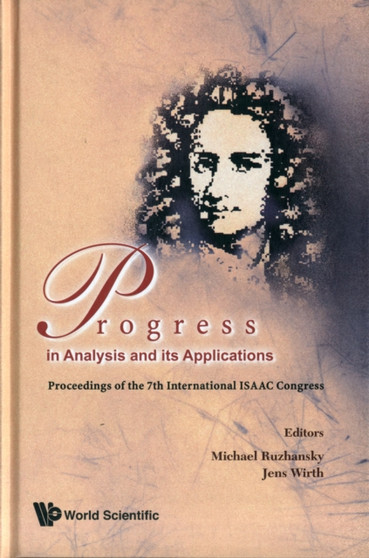Progress In Analysis And Its Applications - Proceedings Of The 7th International Isaac Congress by Michael Ruzhansky - Hardback